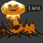 A cartoonish mushroom cloud explosion features a smiling face and the text I lol'd. This humorous avatar adds a fun and quirky touch to any profile.