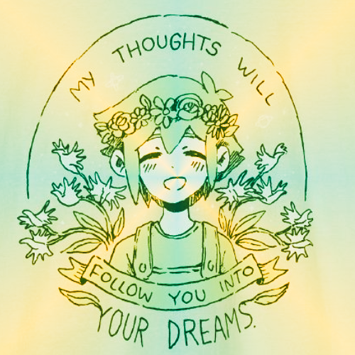 Forum avatar of Basil (Omori): pastel line art of him smiling with a flower crown and plants, framed by the words My thoughts will follow you into your dreams.
