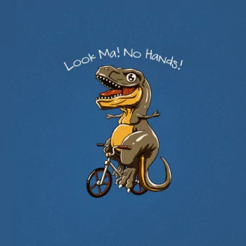  Dinosaur on a Bicycle &quot;Look Ma! No Hands&quot;