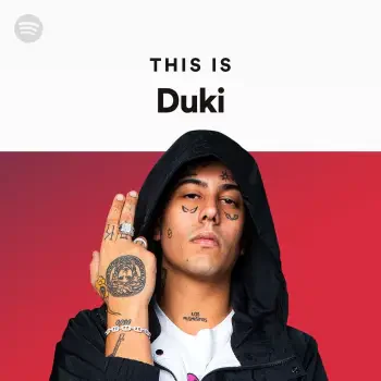 Profile photo of the rapper Duki, featuring him in a black hoodie with tattoos and a confident pose, accompanied by the text THIS IS Duki.