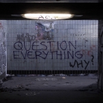 Question Everything - Why