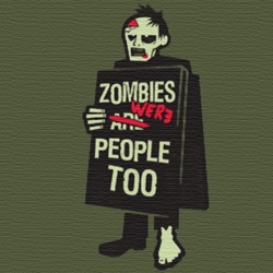 Zombies Were People Too